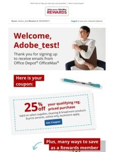 Adobe_test， thanks for signing up. Here is your coupon