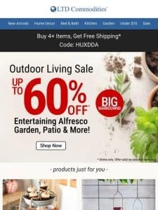 BIG Outdoor Sale + NEW Arrivals!