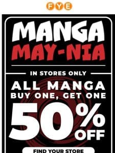 BOGO 50% OFF ALL MANGA IN STORES!