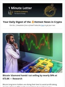 Bitcoin  ‘Diamond Hands’ hold the line， & Other  news