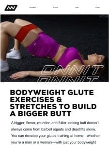 Bodyweight Glute Exercises & Stretches To Build A Bigger Butt