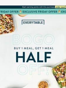 Buy 1 meal， get 1 half off