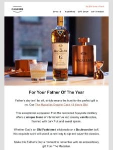 Celebrate Dad with The Macallan 12YO!