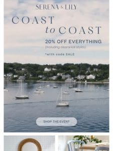 Coast to Coast: 20% off everything starts now.