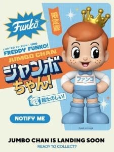 Coming Soon: Jumbo Chan!