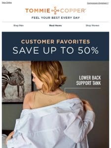 Customer Favorites: Save up to 50%