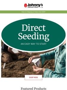 Direct-Seeded Crops to Sow Now