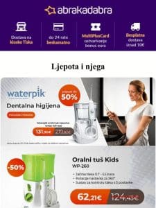 Do -50% na Waterpik  |Do -37% na Braun aparate| Sve za bebu