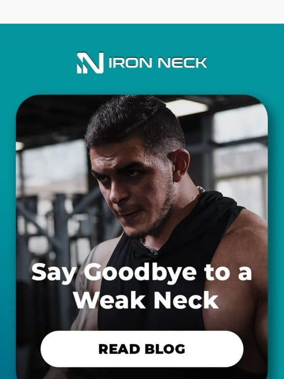 Don’t Let a Weak Neck Hold You Back!