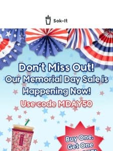 Don’t Miss Out: Memorial Day Sale