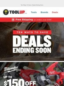 Don’t Miss These Deals! Ten Ways To Save!