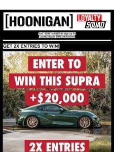 Double Your Chances for the Toyota Supra