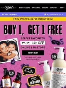 ENDS TODAY! Buy 1 Get 1 FREE Deals + 25% Off SITEWIDE For You Or Mom