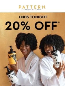 ENDS TONIGHT   20% Off Sitewide*