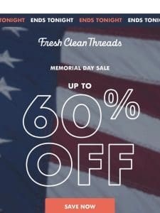 ENDS TONIGHT: Memorial Day Sale