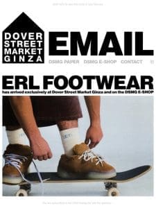 ERL Footwear has arrived exclusively at Dover Street Market Ginza and on the DSMG E-SHOP