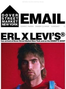 ERL x Levi’s® has arrived at Dover Street Market New York and on the DSMNY E-SHOP