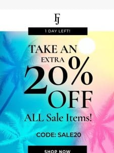 EXTRA 20% OFF ends soon