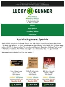 Ending April with Ammo Specials