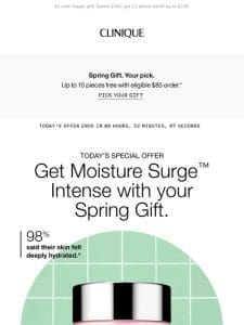 Ends tonight! Add full-size Moisture Surge Intense to your gift.