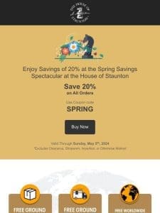 Enjoy Savings of 20% at the Spring Savings Spectacular at the House of Staunton