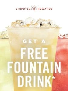 Enjoy a free Fountain Drink， on us