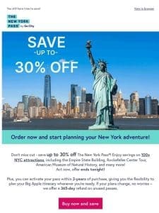 ?Enjoy savings of up to 30% OFF The New York Pass now!