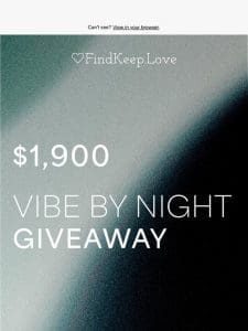 Enter The $1900 “Vibe By Night” Giveaway!