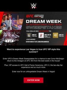 Enter UFC’s Dream Week Sweepstakes for a chance to see Conor McGregor’s highly-anticipated return & more!