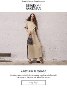 Exclusive: Brunello Cucinelli Dress Capsule​