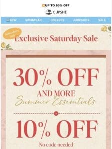 Exclusive Saturday Sale