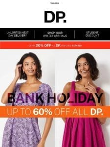 Extra 20% off all DP for the Bank Holiday