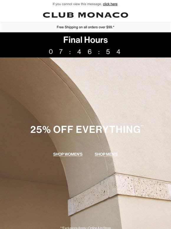 FINAL HOURS: 25% Off Everything