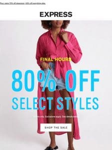 FINAL HOURS ⚡ 80% OFF SELECT STYLES ⚡