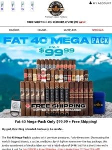 Fat 40 Mega-Pack Only $99.99 + Free Shipping