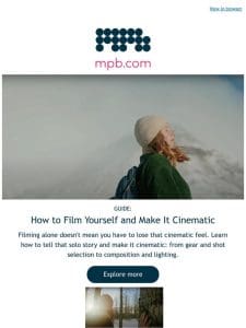 Film Yourself in Cinematic Fashion