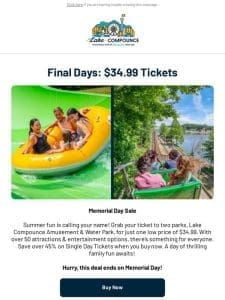 Final Days   $34.99 Tickets