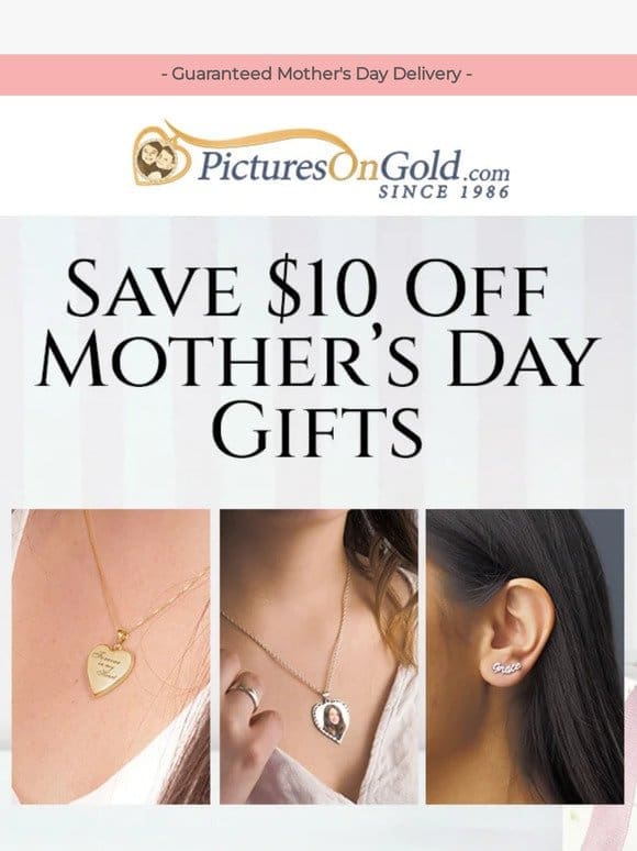 Free Mother’s Day $10!