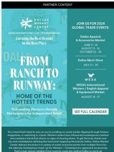 From Ranch to Runway: Home of The Hottest Trends