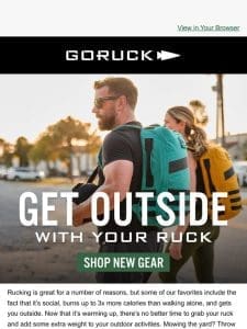 Get More Time Under Your Ruck and Get Outside