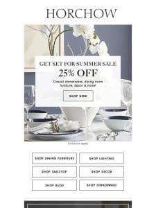 Get Set for Summer Sale! Save 25%