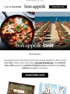 Get both Bon Appétit & Condé Nast Traveler for just $24!