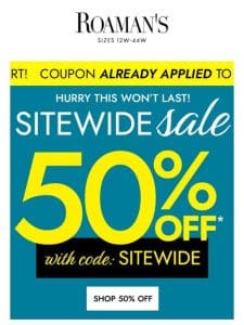 HALF OFF SITEWIDE: HAPPENING NOW!