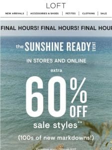 HOURS LEFT: extra 60% off sale styles!