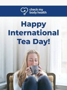 Happy International Tea Day!