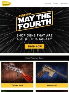 Happy May the 4th! Shop guns that are out of this galaxy