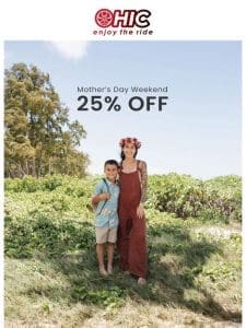Happy Mother’s Day! Enjoy 25% OFF!
