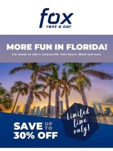 Hey， rent longer for less in Florida!