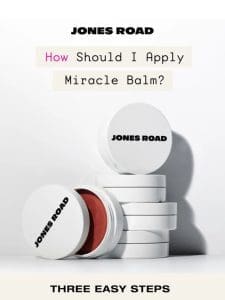 How should you apply Miracle Balm?