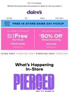Hurry! Your in-store Piercing Fest offer is waiting